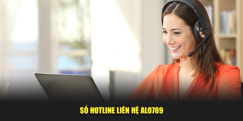 Số hotline liên hệ Alo789